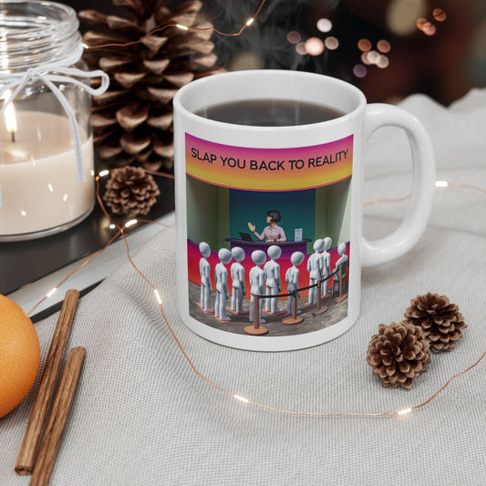 Slap you back to Reality Booth. Get in Line. Funny Ceramic Mug - "Pretend It Helps" - Perfect Gift for Friends and Family